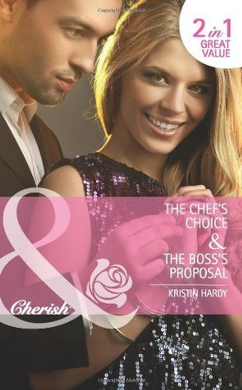 Mills & Boon / Cherish / 2 in 1 / The Chef's Choice / The Boss's Proposal