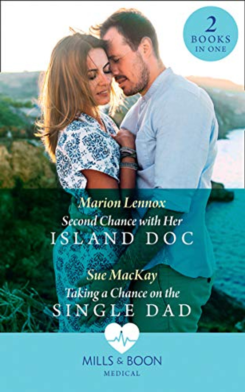 Mills & Boon / Medical / 2 in 1 / Second Chance with Her Island Doc / Taking a Chance on the Single Dad