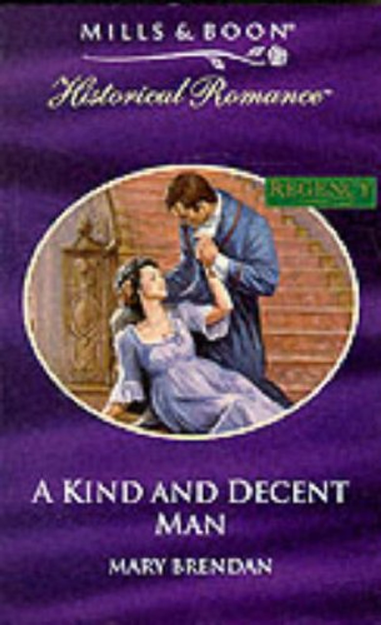 Mills & Boon / Historical / A Kind and Decent Man