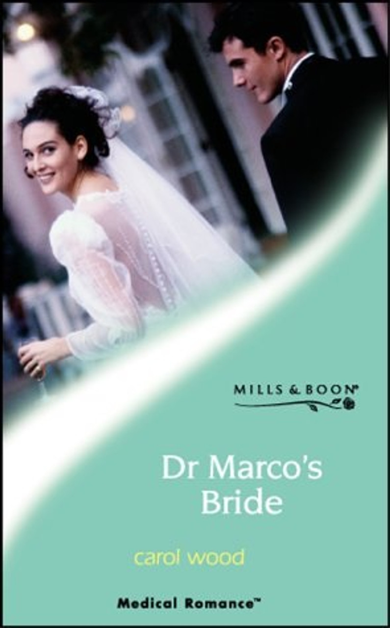 Mills & Boon / Medical / Dr. Marco's Bride