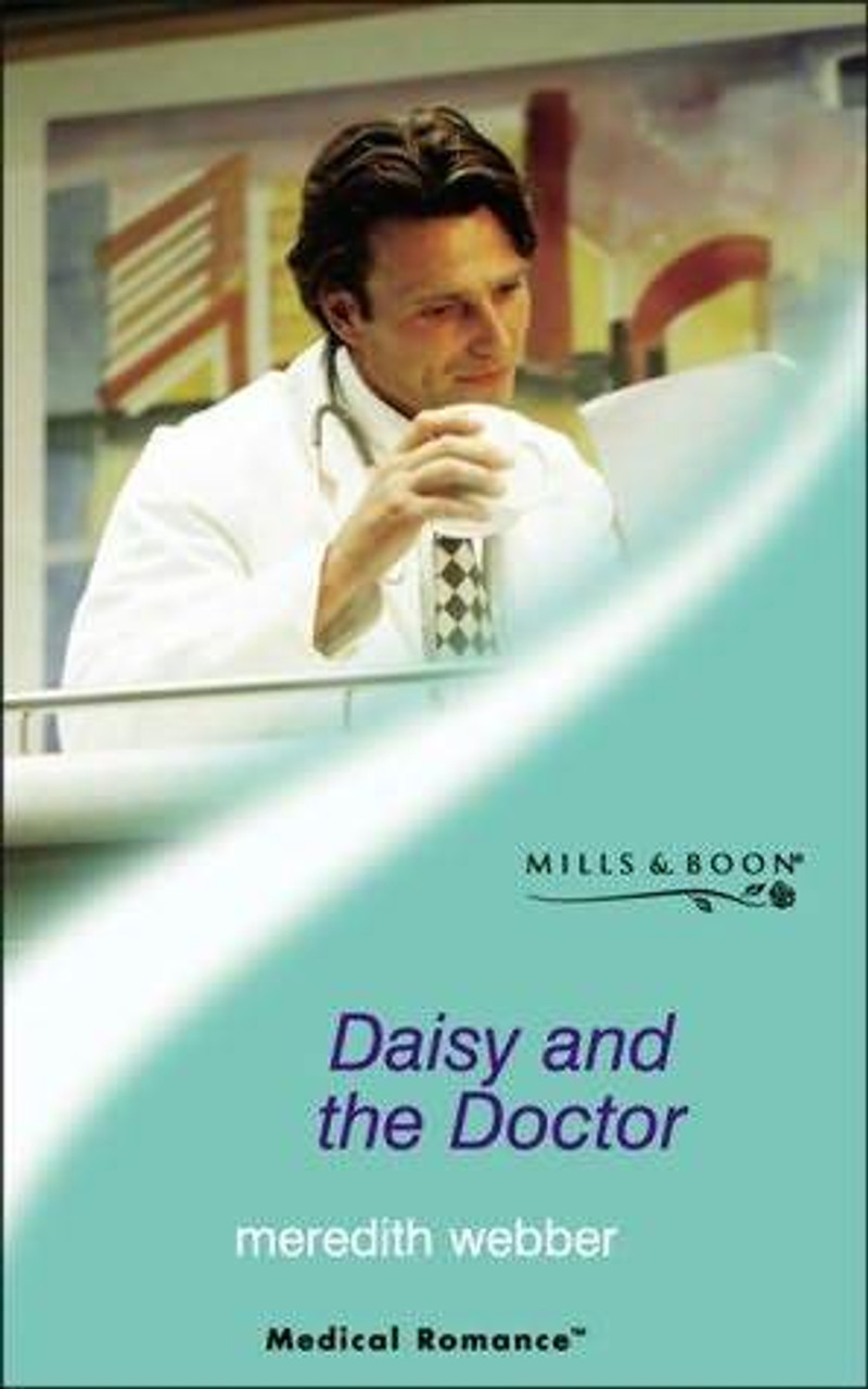 Mills & Boon / Medical / Daisy and the Doctor