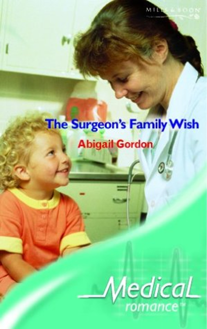 Mills & Boon / Medical / The Surgeon's Family Wish