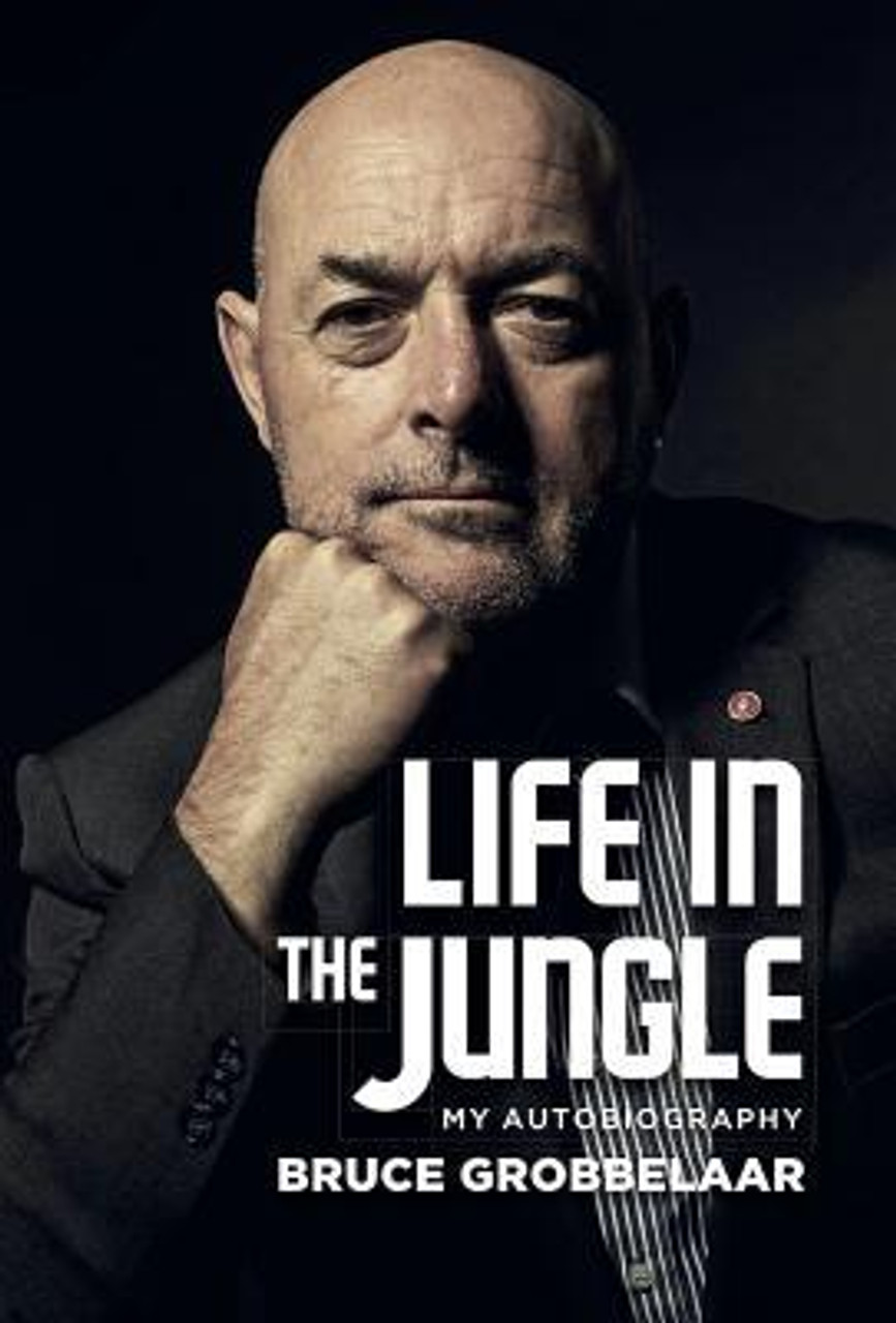 Bruce Grobbelaar / Life in a Jungle: My Autobiography (Hardback)