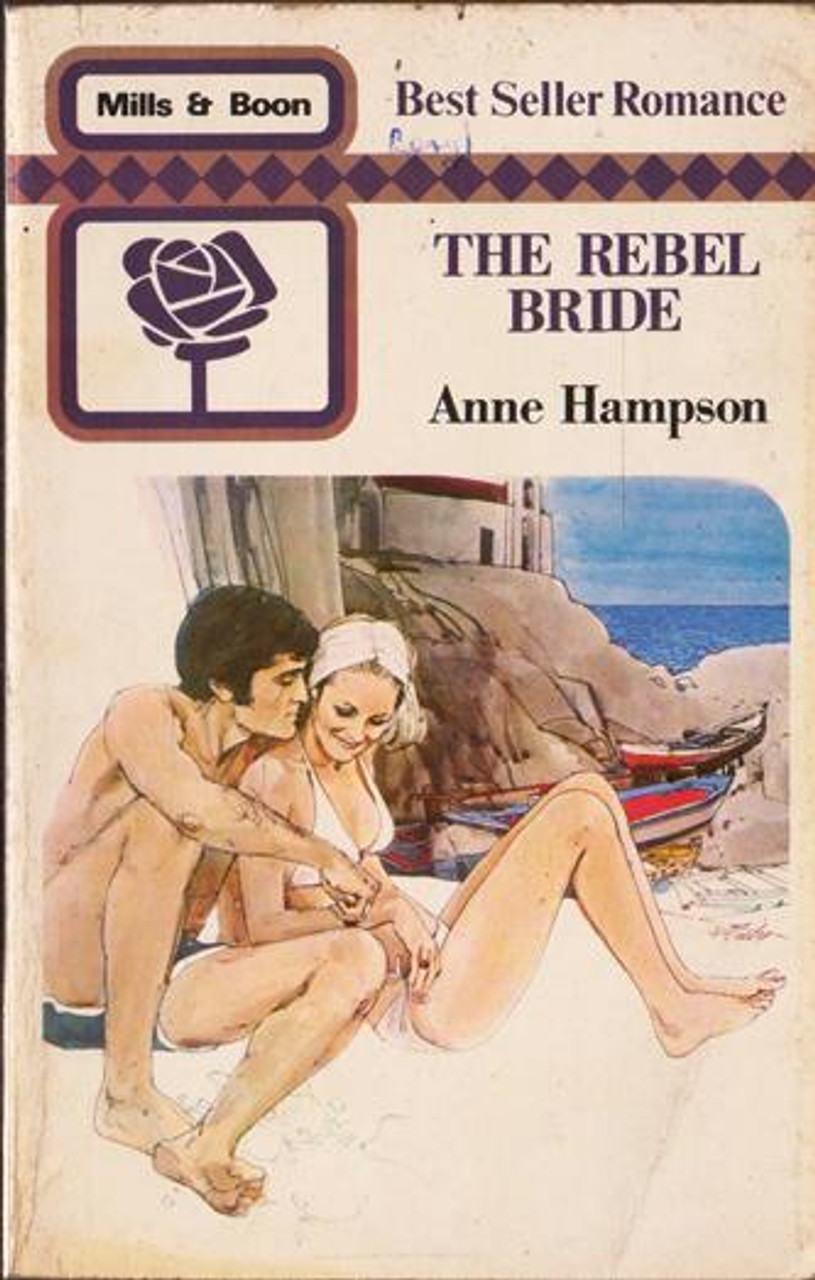 Mills & Boon / The Rebel Bride (Vintage)