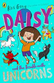 Kes Gray / Daisy and the Trouble With Unicorns
