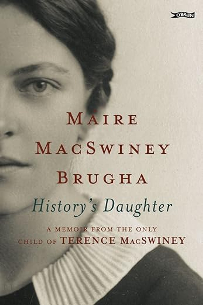 Máire MacSwiney Brugha - History's Daughter - HB - 2005