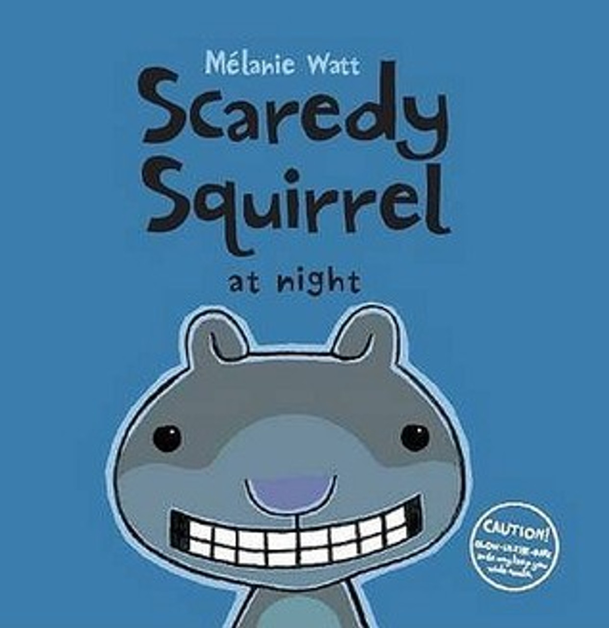 Mélanie Watt / Scaredy Squirrel at Night (Children's Coffee Table book)