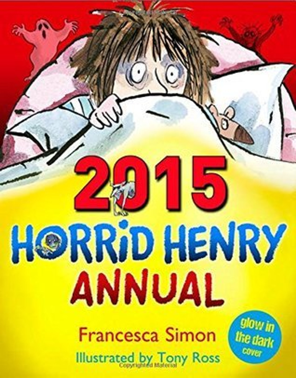 Francesca Simon / Horrid Henry Annual 2015 (Children's Coffee Table book)