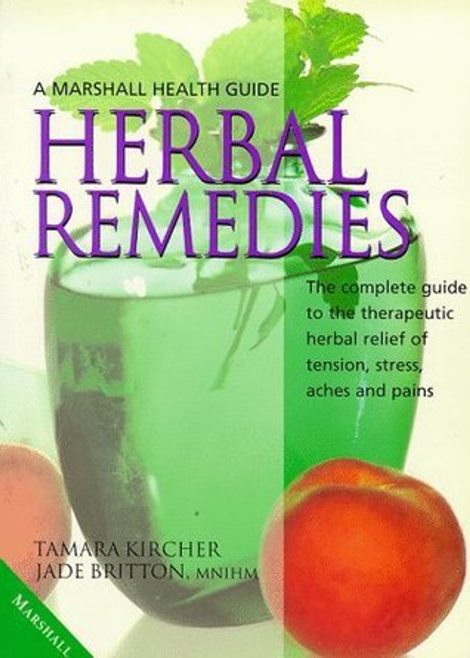 Tamara Kircher, Jade Britton / Herbal Remedies (Coffee Table book)