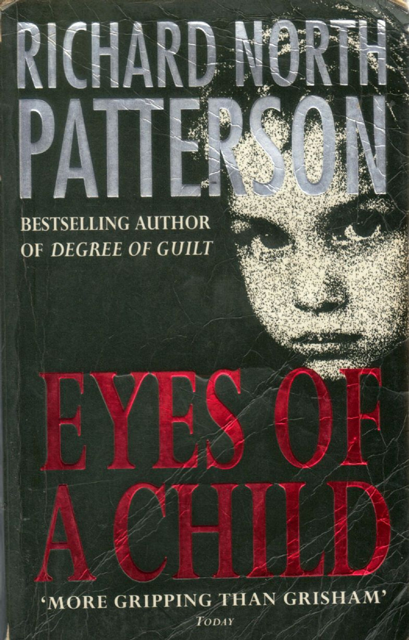 Richard North Patterson / Eyes Of A Child