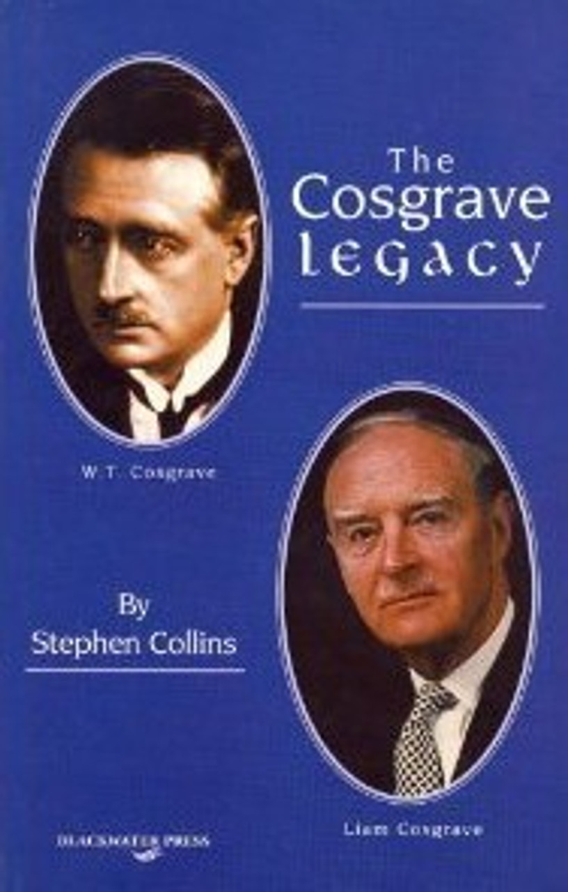 Stephen Collins / The Cosgrave Legacy (Hardback) Stephen Collins / The Cosgrave Legacy (Hardback)