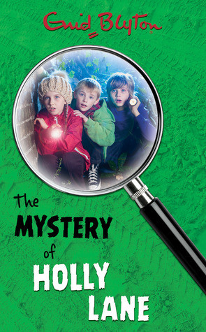 Enid Blyton / The Mystery of Holly Lane (Hardback)