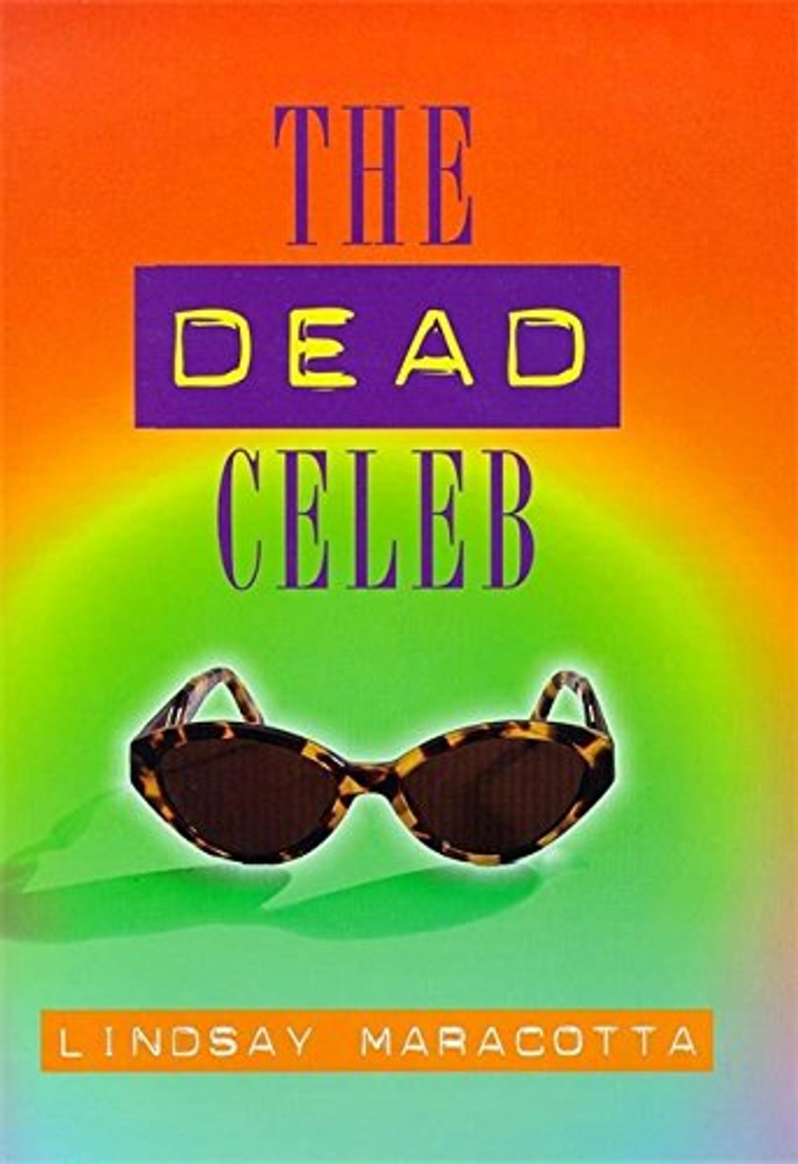 Lindsay Maracotta / The Dead Celeb : A Lucy Freers Mystery (Hardback)