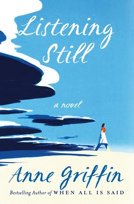 Anne Griffin / Listening Still (Hardback)