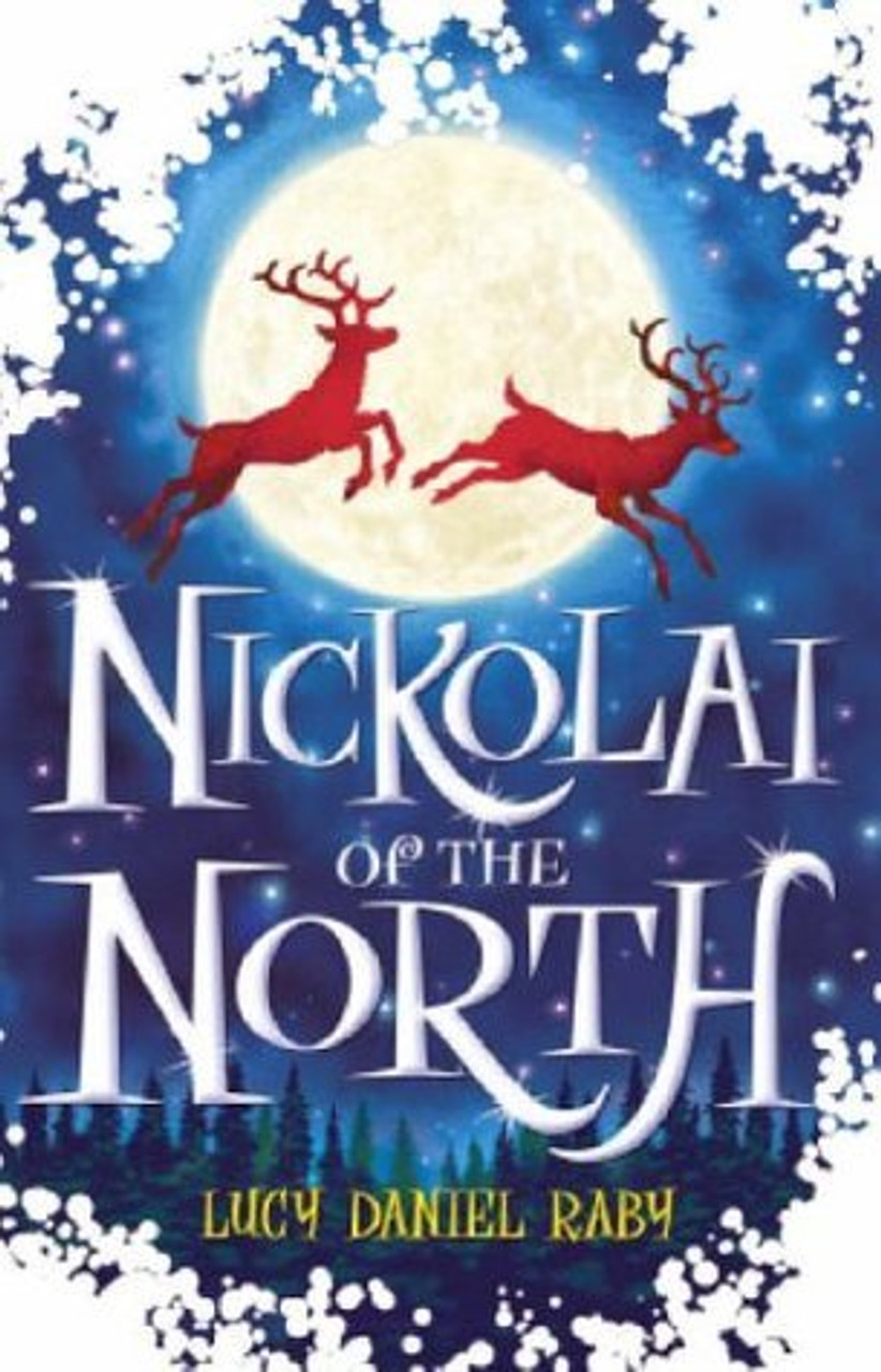 Lucy Daniel Raby / Nickolai of the North (Hardback)