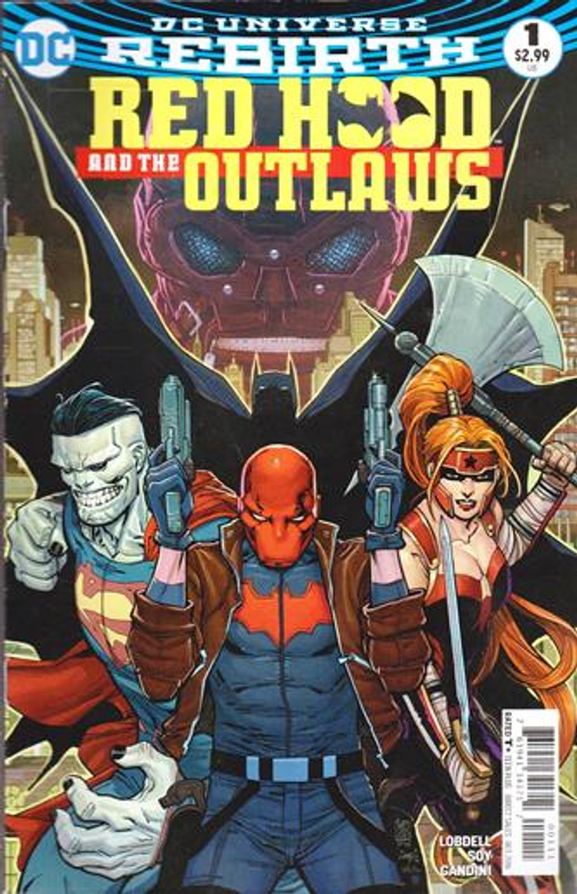 Dc Universe Rebirth: Red Hood and the Outlaws: October 2016