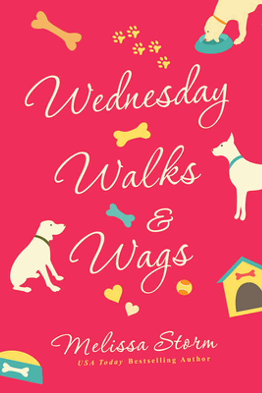 Melissa Storm / Wednesday Walks & Wags (Large Paperback)