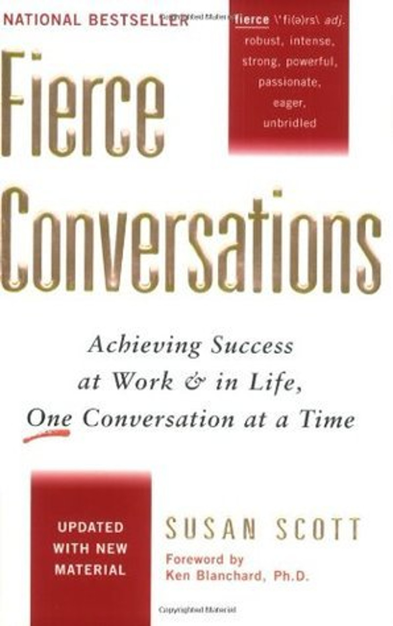 Susan Scott / Fierce Conversations: Achieving Success at Work and in Life One Conversation at a Time (Large Paperback)