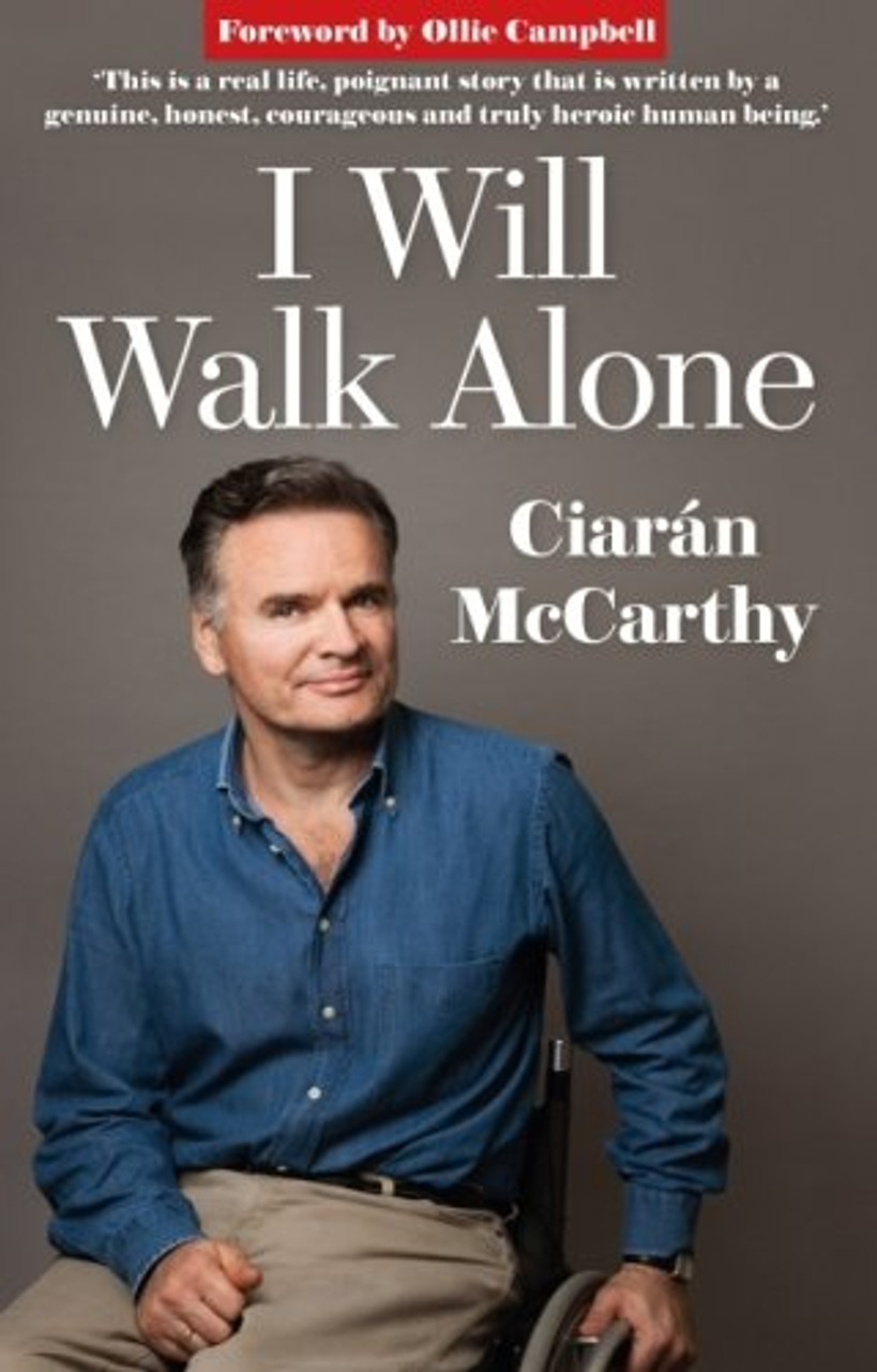Ciaran McCarthy / I Will Walk Alone (Large Paperback)
