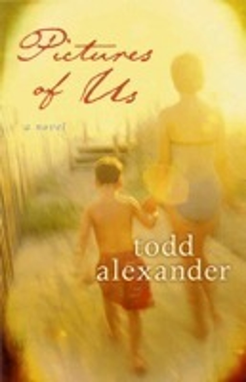 Todd Alexander / Pictures of Us (Large Paperback)