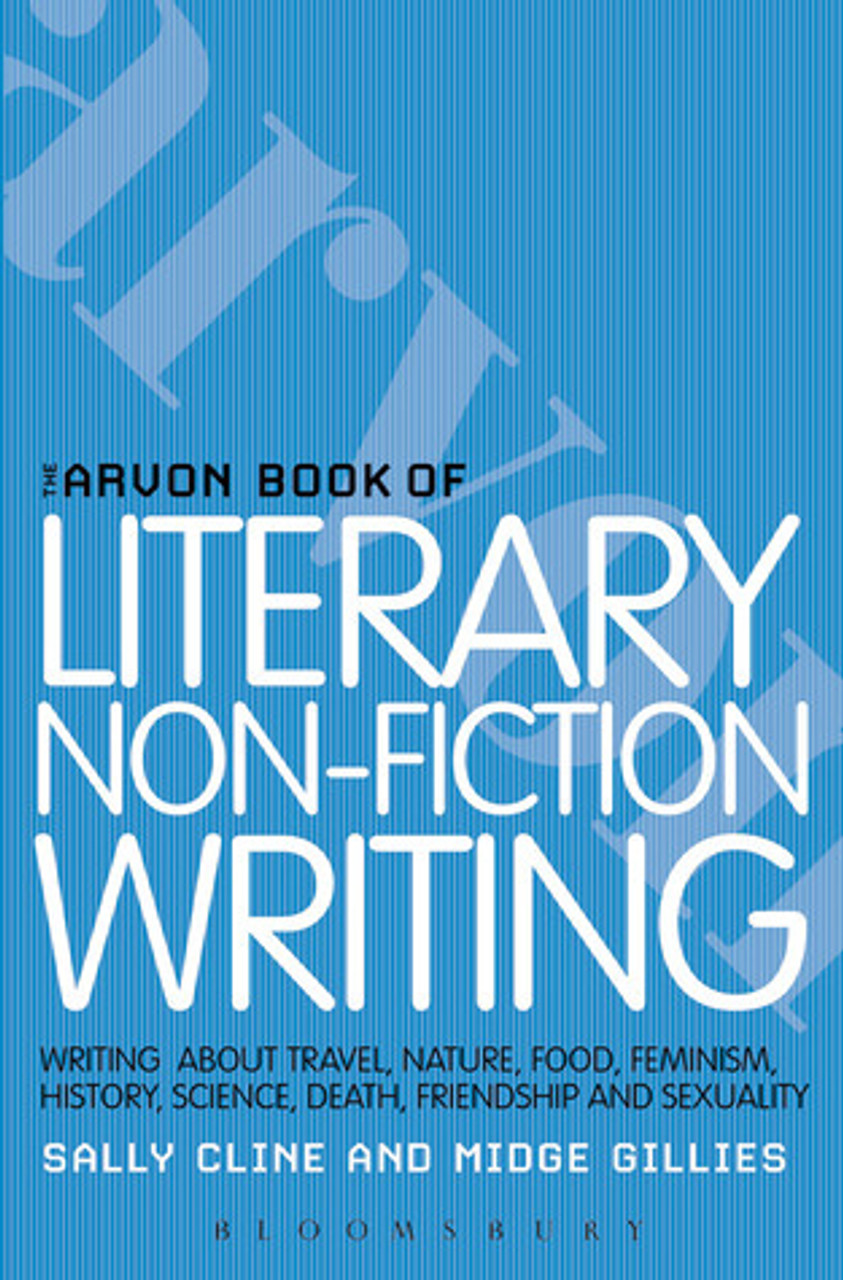 Sally Cline / The Arvon Book of Literary Non-Fiction Writing