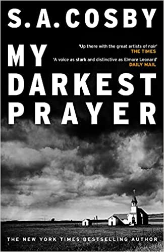 S.A. Cosby / My Darkest Prayer
