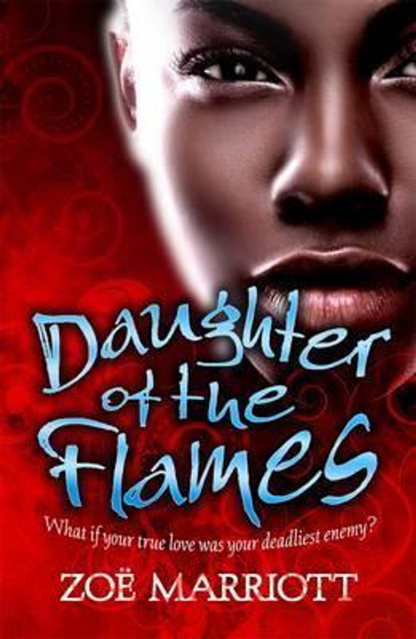 Zoë Marriott / Daughter of the Flames