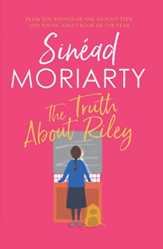 Sinéad Moriarty / The Truth About Riley