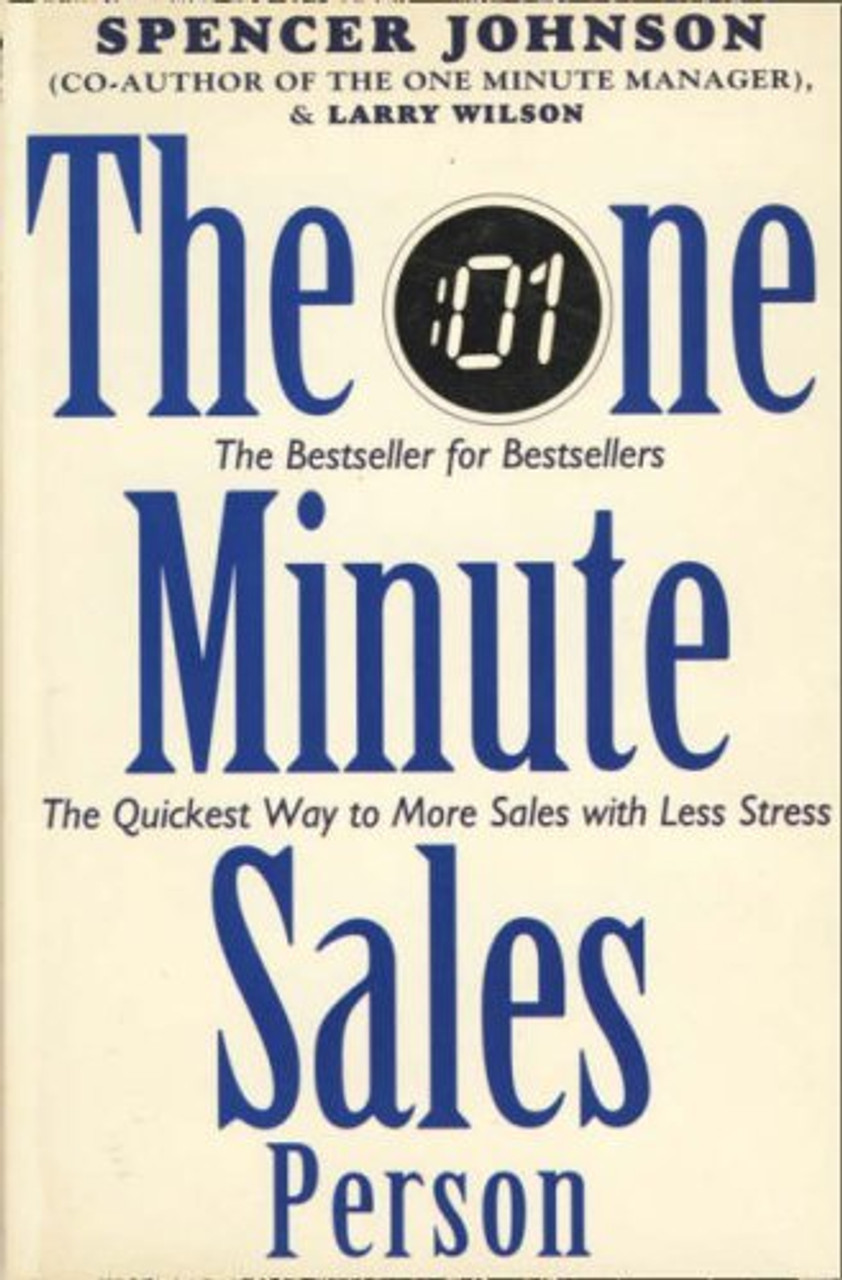 Spencer Johnson / The One Minute Sales Person