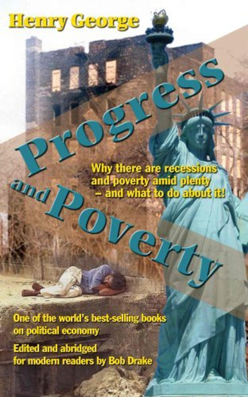 Henry George / Progress and Poverty