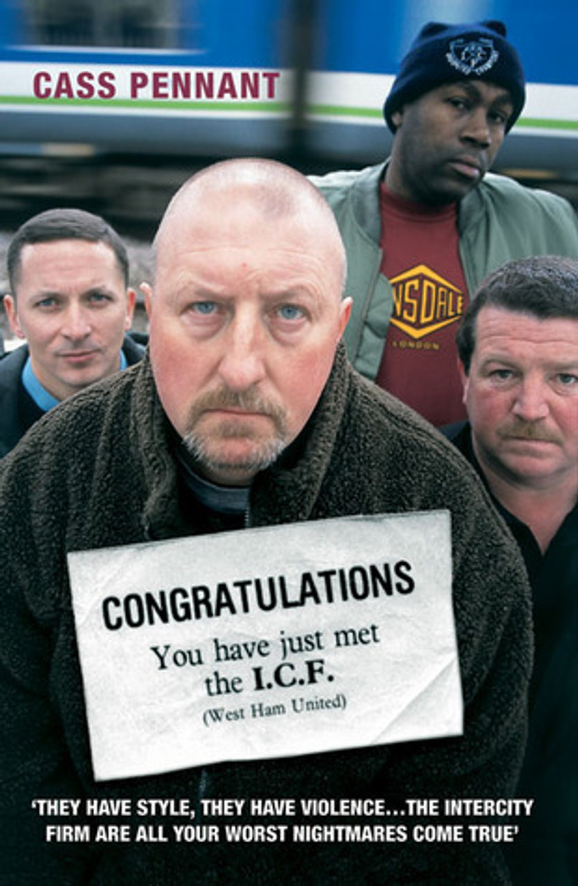 Cass Pennant / Congratulations, You Have Just Met the I.C.F.