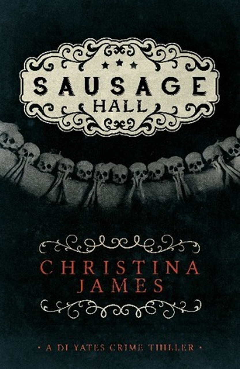 Christina James / Sausage Hall
