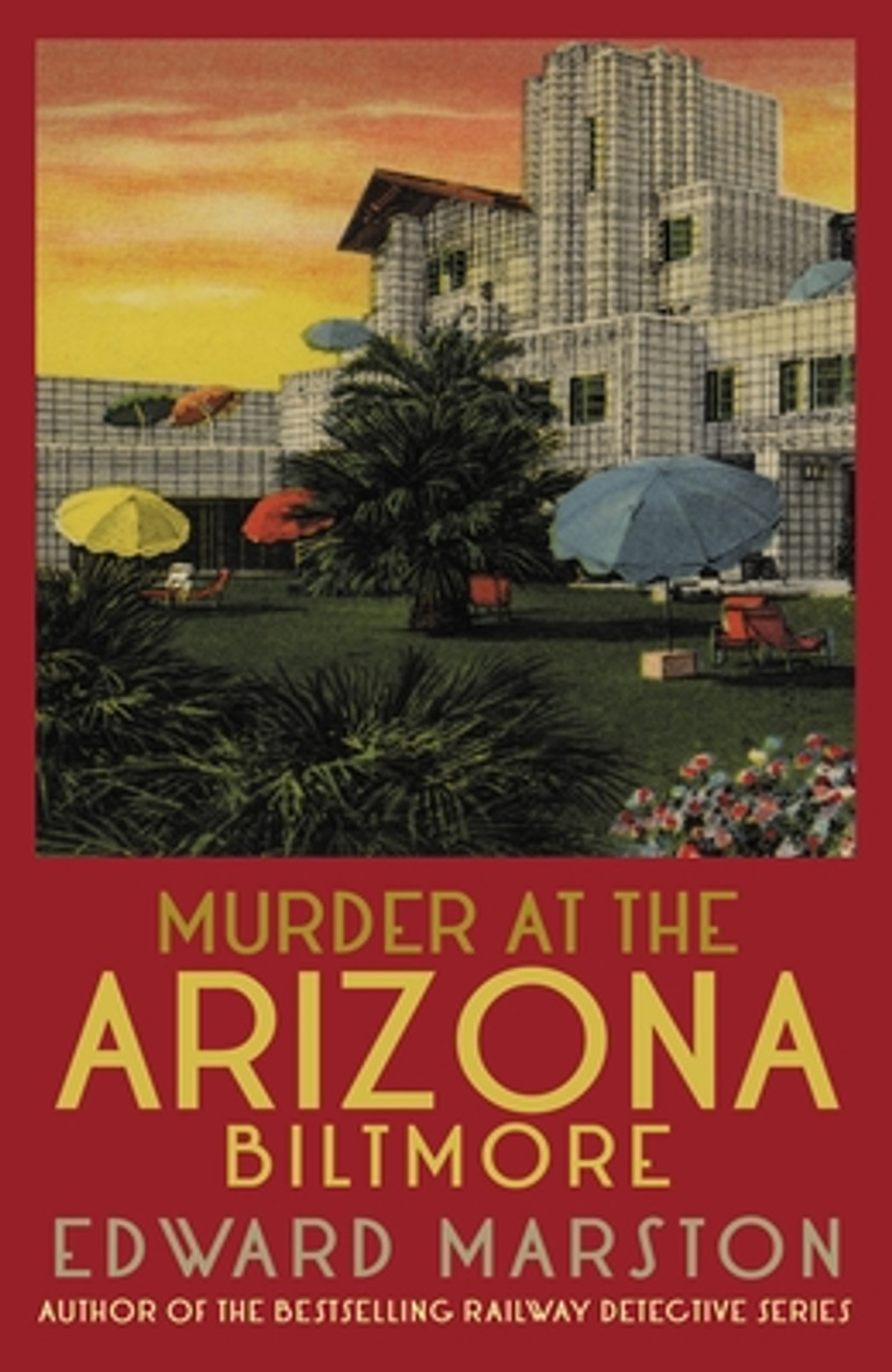 Edward Marston / Murder at the Arizona Biltmore