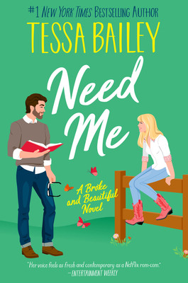 Tessa Bailey / Need Me