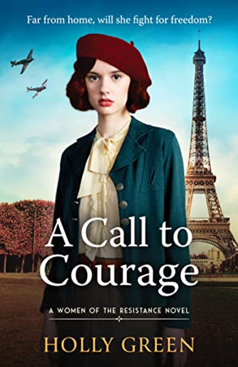 Holly Green / A Call to Courage ( A Women of Resistance Novel )