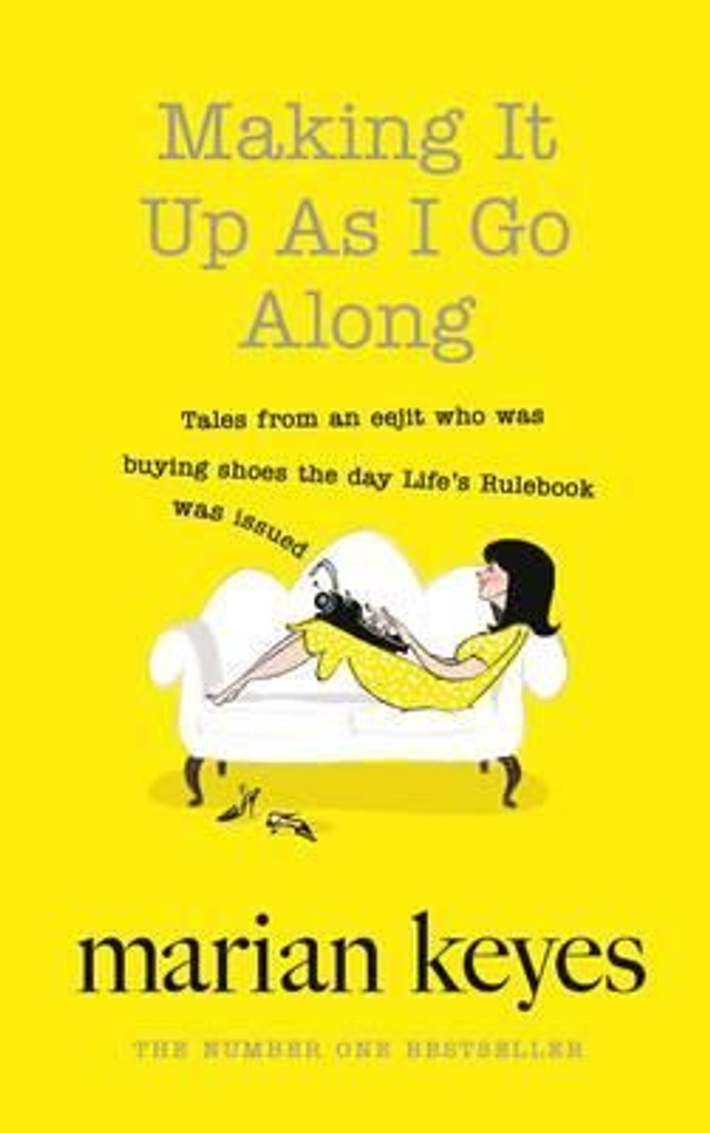 Marian Keyes / Making it Up as I Go Along (Large Paperback)