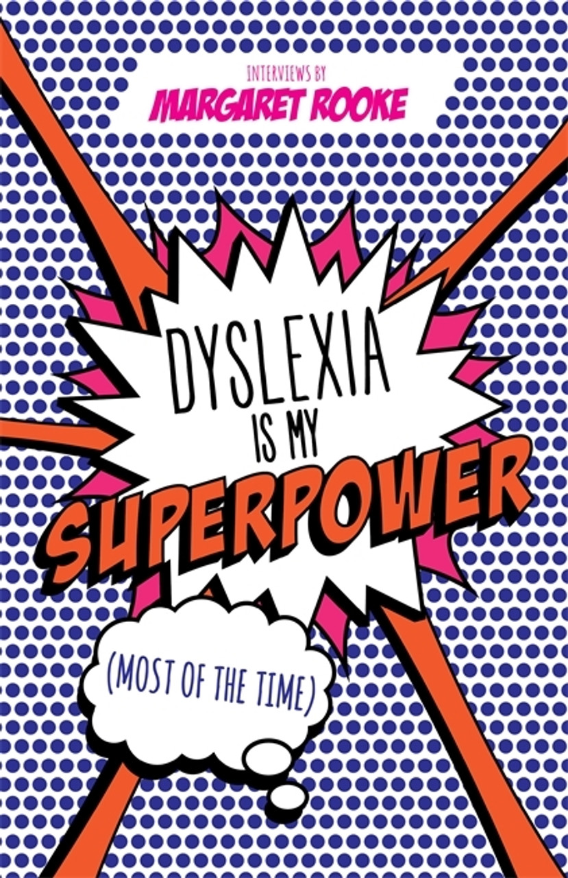 Margaret Rooke / Dyslexia is My Superpower (Large Paperback)
