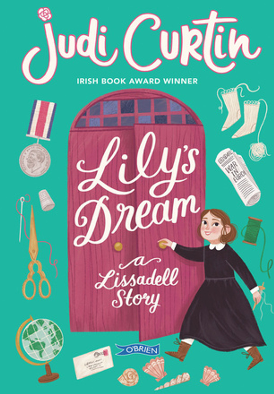 Judi Curtin - Lily's Dream - A Lissadell Story - PB - BRAND NEW