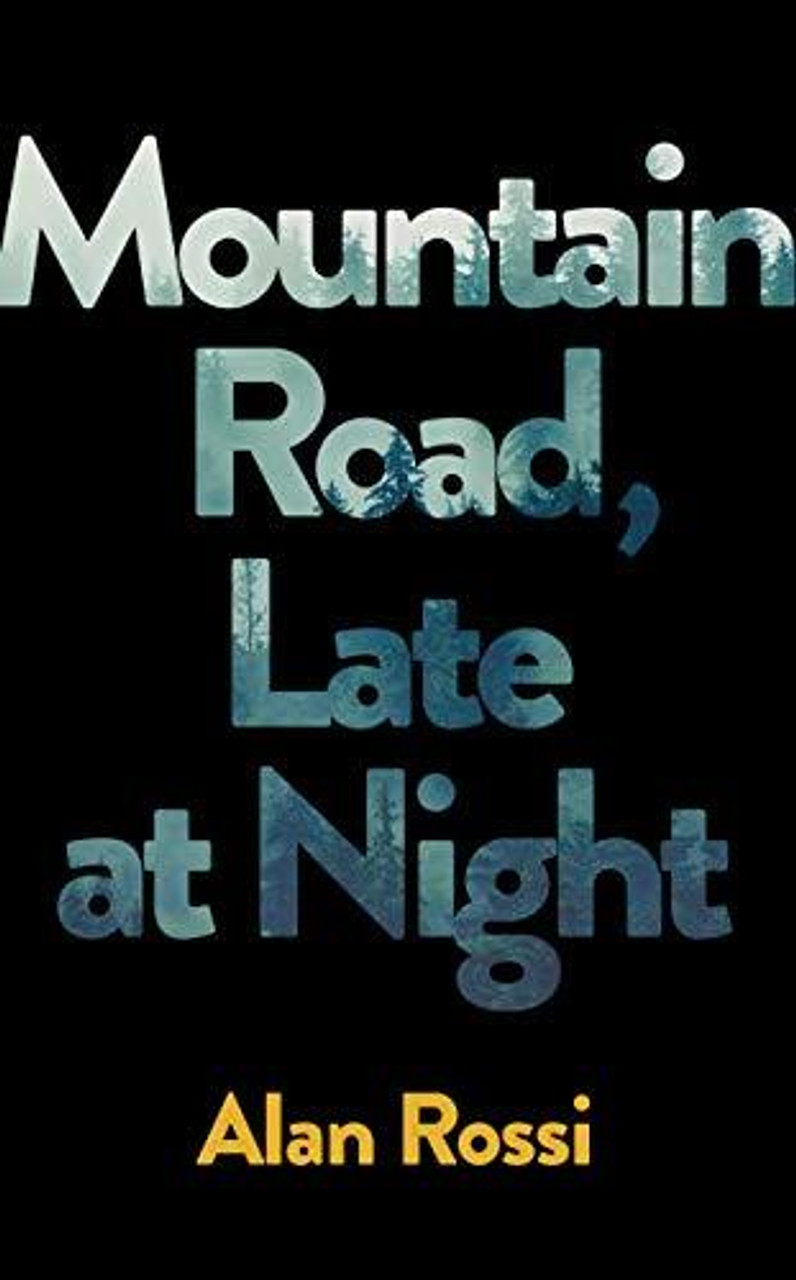 Alan Rossi / Mountain Road, Late at Night (Large Paperback)