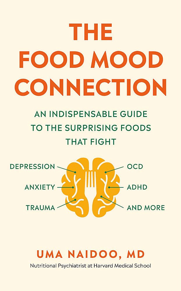 Uma Naidoo / The Food Mood Connection (Large Paperback)