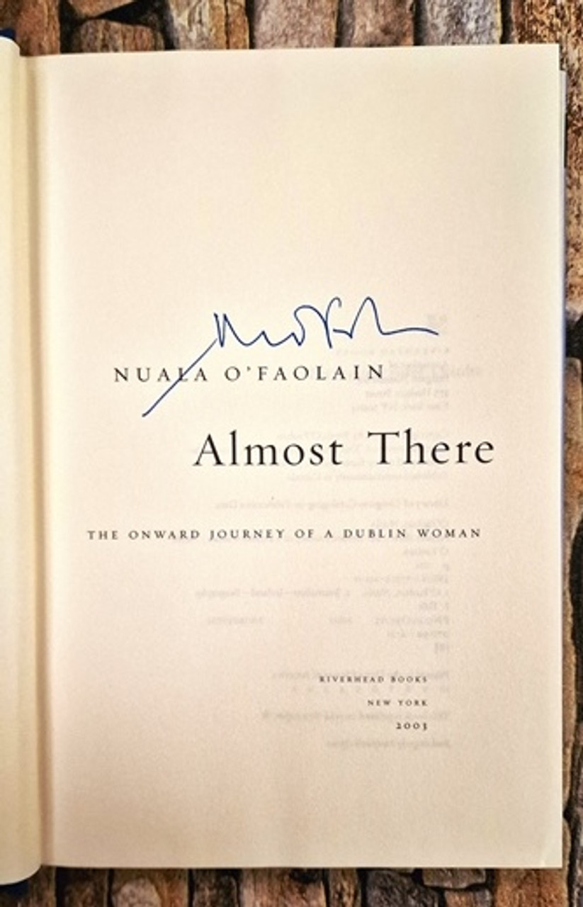 Nuala O'Faolain / Almost There - A Memoir (Signed by the Author) (Hardback)