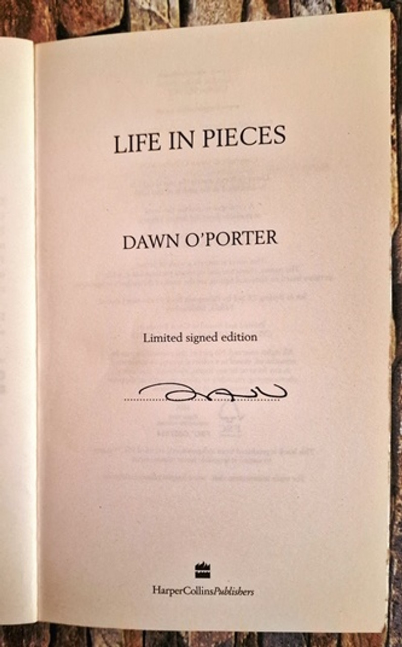 Dawn O'Porter / Life in Pieces (Signed by the Author) (Large Paperback)