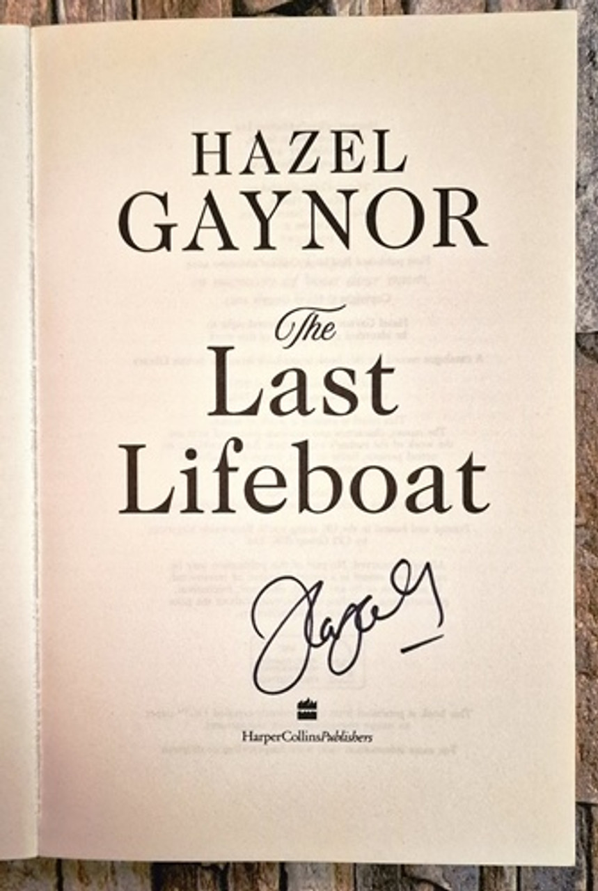 Hazel Gaynor / The Last Lifeboat (Signed by the Author) (Large Paperback).