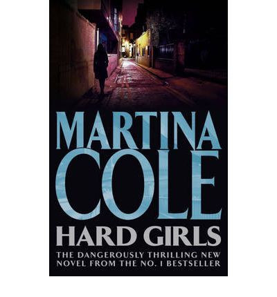 Martina Cole / Hard Girls (Large Paperback)