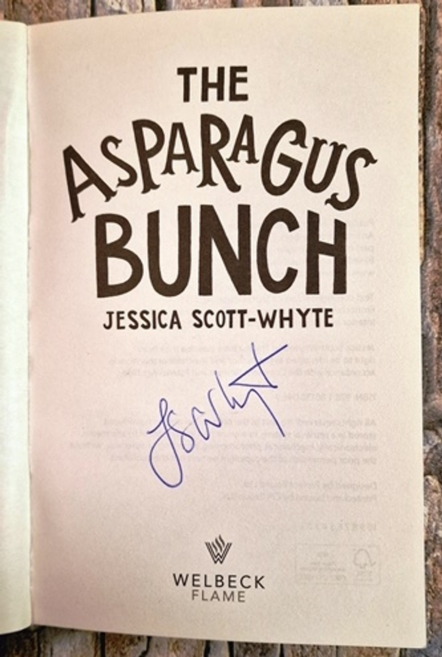 Jessica Scott-Whyte / The Asparagus Bunch (Signed by the Author) (Paperback)