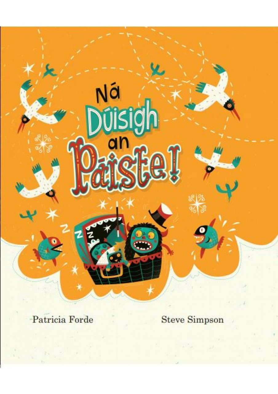 Patricia Forde & Steve Simpson - Ná Dúisigh an Páiste - PB - As Gaeilge - BRAND NEW