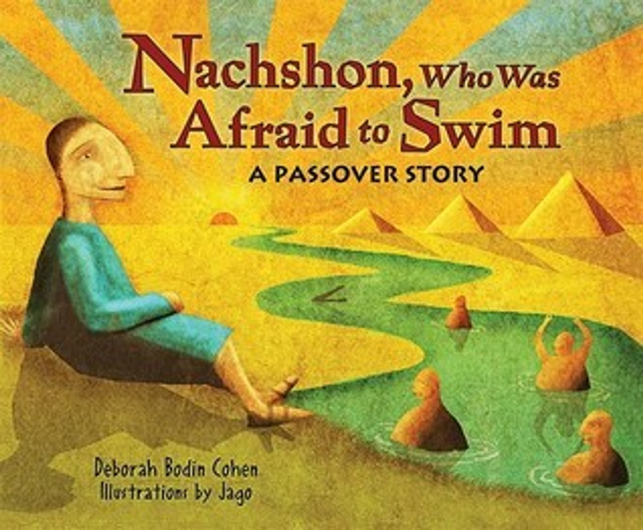 Deborah Bodin Cohen / Nachshon, Who Was Afraid to Swim: A Passover Story (Children's Picture Book)