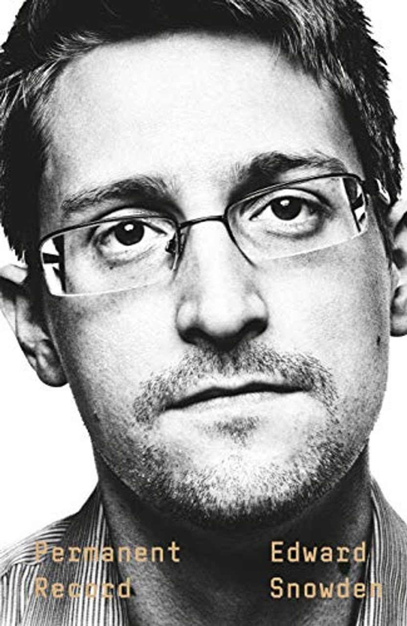 Edward Snowden / Permanent Record (Hardback)