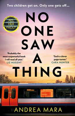 Andrea Mara / No One Saw a Thing (Hardback)