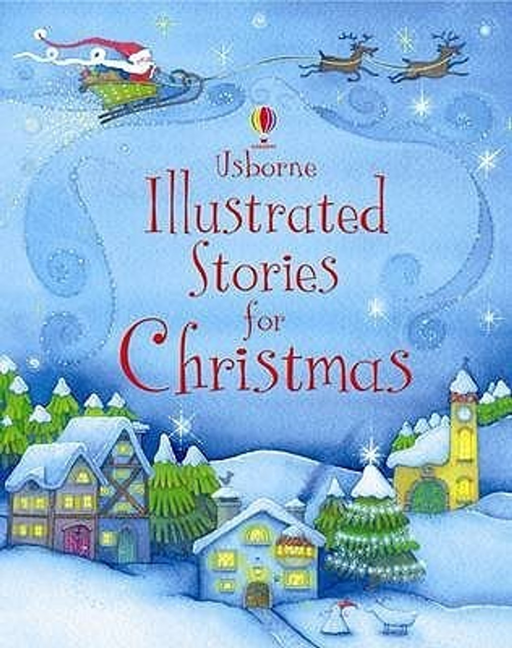 Usborne Illustrated Stories for Christmas (Hardback)